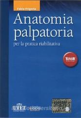 Anatomia palpatoria. DVD + fascicolo.pdf