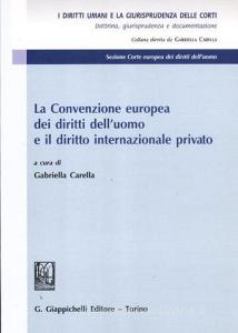 La Convenzione Europea Dei Diritti Dell'uomo E Il Diritto ...