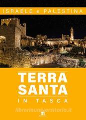 Terra Santa in tasca. Israele e Palestina. Con carta.pdf