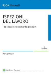 Ebook Ispezioni del lavoro di Pierluigi Rausei edito da Wolters Kluwer Italia