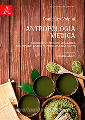 Antropologia medica. Biomedicina e medicine vitalistiche: due approcci diversi al problema della salute.pdf