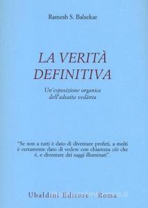 La verità definitiva. Unesposizione organica delladvaita vedanta.pdf
