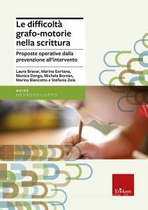 Le difficoltà grafo-motorie nella scrittura. Proposte operative dalla prevenzione allintervento.pdf