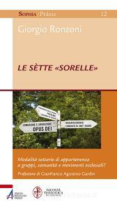 Le sètte «sorelle». Modalità settarie di appartenenza a gruppi, comunità e movimenti ecclesiali?.pdf