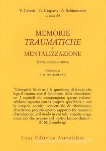 Memorie traumatiche e mentalizzazione. Teoria, ricerca e clinica.pdf