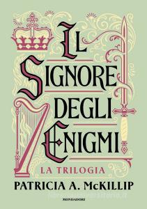 Libro Ebook Il Signore degli Enigmi di Mckillip Patricia A. di Mondadori