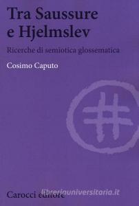 Tra Saussure e Hjelmslev. Ricerche di semiotica glossematica.pdf