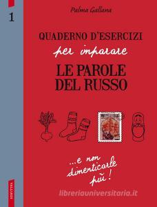 Quaderno desercizi per imparare le parole del russo vol.1.pdf