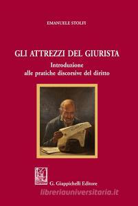 Gli attrezzi del giurista. Introduzione alle pratiche discorsive del diritto.pdf