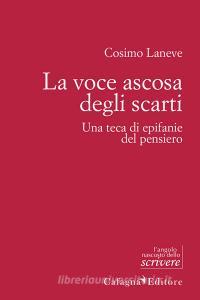 La voce ascosa degli scarti. Una teca di epifanie del pensiero.pdf