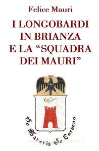 I longobardi in Brianza e la «squadra dei mauri».pdf