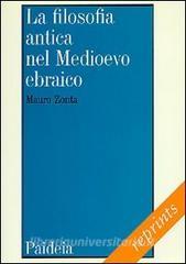 La filosofia antica nel Medioevo ebraico. Le traduzioni medievali ebraiche dei testi filosofici antichi.pdf