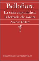 La crisi capitalistica, la barbarie che avanza.pdf