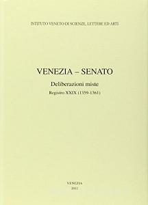 Venezia-Senato. Deliberazioni miste. Registro XXIX (1359-1361). Testo latino a fronte.pdf