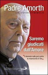 Saremo giudicati dallamore. Il demonio nulla può contro la misericordia di Dio.pdf