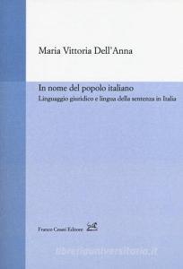 In nome del popolo italiano. Linguaggio giuridico e lingua della sentenza in Italia.pdf