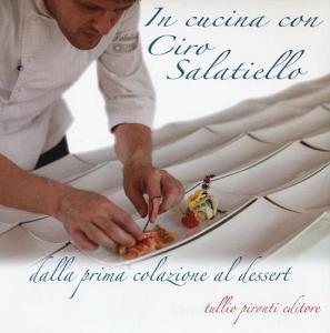 In cucina con Ciro Salatiello dalla prima colazione al dessert.pdf