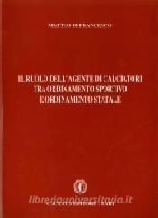 Il ruolo dellagente di calciatori tra ordinamento sportivo e ordinamento statale.pdf
