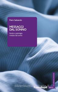 Ebook Messaggi dal sonno di Piero Salzarulo edito da Franco Angeli Edizioni