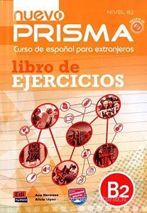 Nuevo prisma. B2. Libro de ejercicios. Per le Scuole