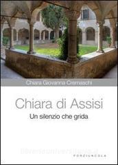 Chiara di Assisi. Un silenzio che grida.pdf