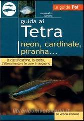 Guida ai tetra. Neon, cardinale, piranha....pdf