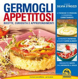 Germogli appetitosi. Ricette, curiosità e approfondimenti.pdf
