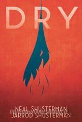 Ebook Dry di Neal Shusterman, Jarrod Shusterman edito da Il Castoro Editrice