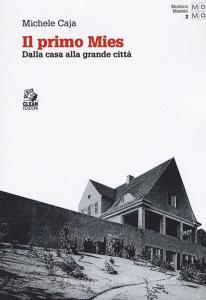 Il primo Mies. Dalla casa alla grande città.pdf