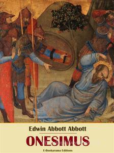 Ebook Onesimus di Edwin Abbott Abbott edito da E-BOOKARAMA