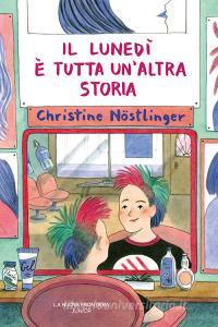 Ebook Il lunedì è tutta un’altra storia di Nöstlinger Christine edito da La Nuova Frontiera Junior