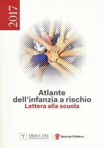 Atlante dellinfanzia a rischio 2017. Lettera alla scuola.pdf