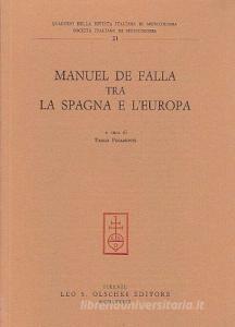 Manuel de Falla tra la Spagna e lEuropa. Atti del Convegno internazionale di studi (Venezia, 15-17 maggio 1987).pdf