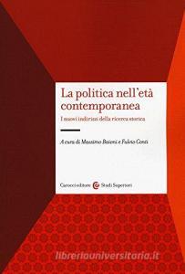 La politica nelletà contemporanea. I nuovi indirizzi della ricerca storica.pdf