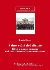 I due volti del diritto. Élite e uomo comune nel costituzionalismo americano.pdf