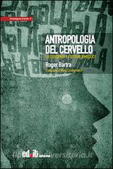 Antropologia del cervello. La coscienza e i sistemi simbolici.pdf