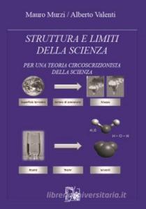 Struttura e limiti della scienza. Per una teoria circoscrizionista della scienza.pdf