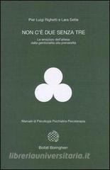 Non cè due senza tre. Le emozioni dellattesa dalla genitorialità alla prenatalità.pdf