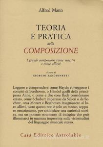 Teoria e pratica della composizione. I grandi compositori come maestri e come allievi.pdf