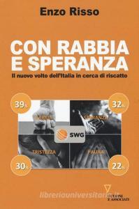 Con rabbia e speranza. Il nuovo volto dellItalia in cerca di riscatto.pdf