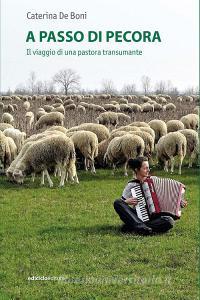 Ebook A passo di pecora di De Boni Caterina edito da Ediciclo