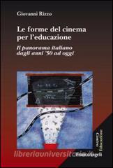 Le forme del cinema per leducazione. Il panorama italiano dagli anni 50 ad oggi.pdf