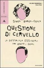 Questione di cervello. La differenza essenziale tra uomini e donne.pdf