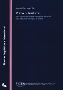 Prima di tradurre. Note sui vincoli strutturali, concettuali e culturali nella traduzione dallinglese in italiano.pdf