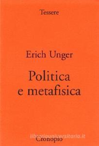 Politica e metafisica. Tentativi filosofici in politica.pdf