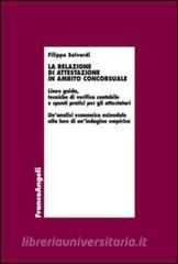 La relazione di attestazione in ambito concorsuale. Linee guida, tecniche di verifica contabile e spunti pratici per gli attestatori....pdf
