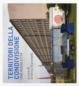 Territori della condivisione. Una nuova città.pdf