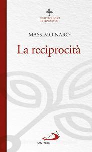 Ebook La reciprocità di Naro Massimo edito da San Paolo Edizioni