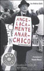Angelicamente anarchico. Autobiografia.pdf