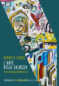 Ebook L'arte della salvezza di Sardo Carmelo edito da Zolfo Editore